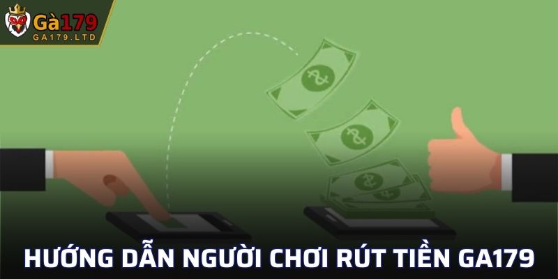 Rút Tiền GA179